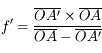 f' = \frac{\overline{OA'}\times\overline{OA}}{\overline{OA}-\overline{OA'}}