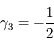 \gamma_3 = -\frac{1}{2}