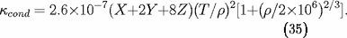 - 7 2 6 2/3 kcond = 2.6 × 10 (X +2Y +8Z )(T /r) [1+(r/2 × 10 ) ]. (35)