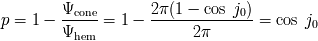 Ycone-- 2p(1------cos--j0)-- p= 1 - = 1 - = cos j0 Yhem 2p