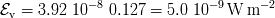 - 8 - 9 - 2 Ev = 3.92 10 0.127 = 5.0 10 W m