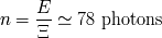 E n = --- -~ 78 photons E