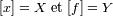 [x]=X et [f] = Y