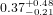 0.37^{+0.48}_{-0.21}