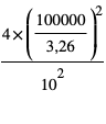 4*(100000/3,26)^2/(10)^2