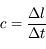 c = \frac{\Delta l}{\Delta t}