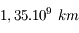 1,35.10^{9}\ km