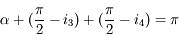 \alpha + (\frac{\pi}{2}-i_3) + (\frac{\pi}{2}-i_4) = \pi