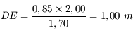 DE = \frac{0,85 \times 2,00}{1,70} = 1,00\ m